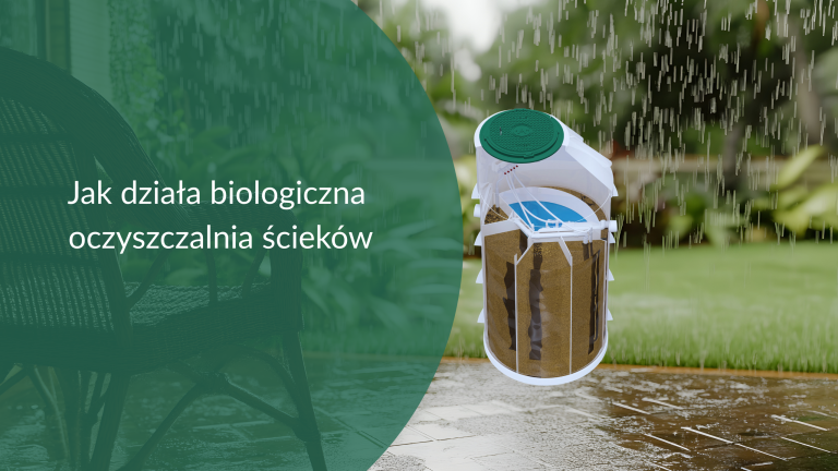 Zabezpieczone: Biologiczna oczyszczalnia ścieków – jak działa, jakie ma zalety i kiedy warto ją wybrać?